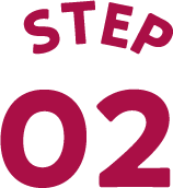 STEP 02